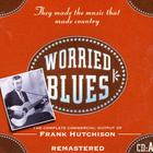 Worried Blues (CD A)