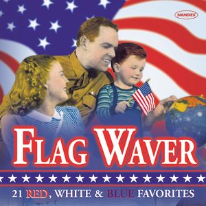 Flag Waver: 21 Red, White & Blue Favorites