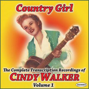 Country Girl: The Complete Transcription Recordings of Cindy Walker Vol. 1