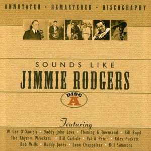 Sounds Like Jimmie Rodgers Disc A