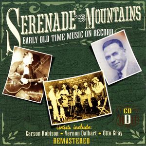 Serenade The Mountains: Early Old Time Music On Record, CD D