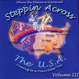 Steppin Across The USA - Volume 3