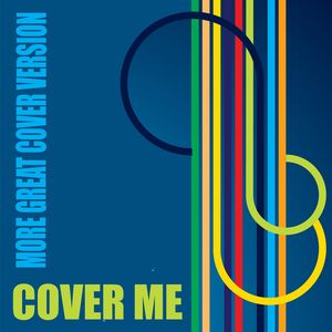 Cover Me Vol.2 - More Great Cover Versions
