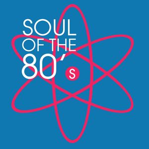 Soul Of The 80's