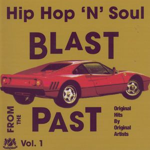 Hip Hop 'N' Soul Blast From The Past Vol. 1