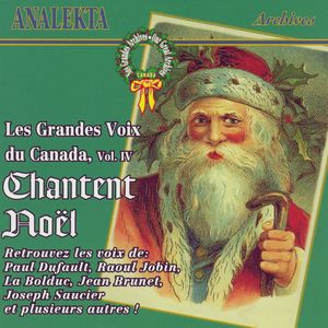 Great Voices Of Canada, Vol. 4: Sing Christmas