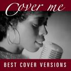 Cover Me - Best cover Versions