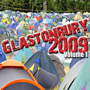 Glastonbury 2009 Volume 1