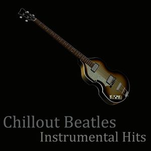 Beatles - Chill Out