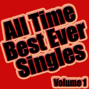 All Time Best Ever Singles Volume 1