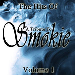 Hits Of Smokie Vol 1 - (A Tribute)