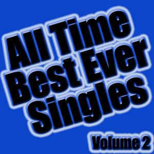 All Time Best Ever Singles Volume 2