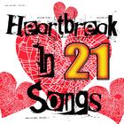 Heartbreak In 21 Songs