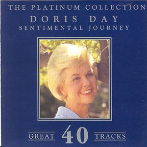 The Platinum Collection - Doris Day / Sentimental Journey