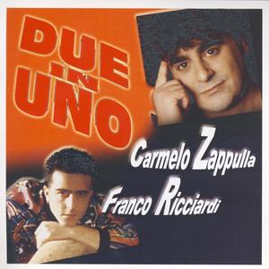 Due In Uno - Carmelo Zappulla Franco Ricciardi