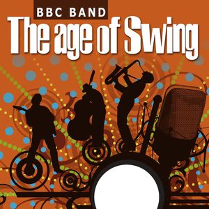 BBC Band - The Age Of Swing 1