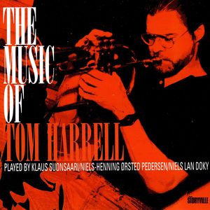 The Music Of Tom Harrell