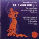 El Amor Brujo/Colección de Danzas Clásicas Españolas