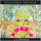 Villa-Lobos y Brouwer
