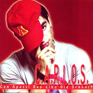 C.A.R.L.O.S. Can Agassi Rap Like Old School?