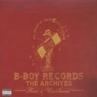 B-Boy Records The Archives Rare & Unreleased