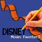 Disney Movie Favorites 2