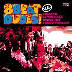 8 Beat Dudes!