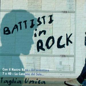 Battisti In Rock - Omaggio a Lucio Battisti