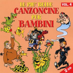Le Piu' Belle Canzoncine Per Bambini - Volume 4