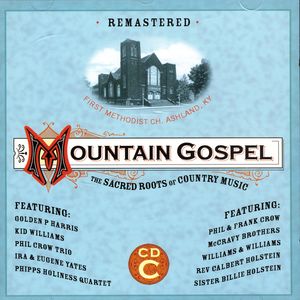 Mountain Gospel: The Sacred Roots of Country Music (CD C)