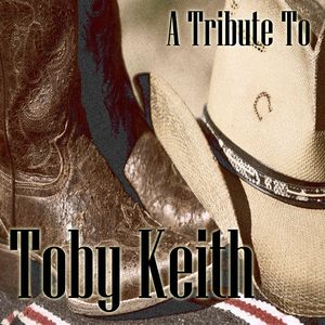 A Tribute To Toby Keith