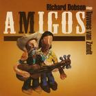 Amigos - Richard Dobson Sings Townes Van Zandt