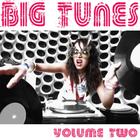 Big Tunes Volume 2