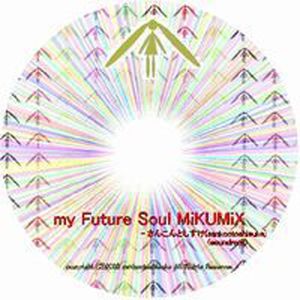 My Future Soul MiX -