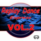 Replay's Dance Express Vol.2