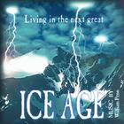 Living In The Next Great Ice Age