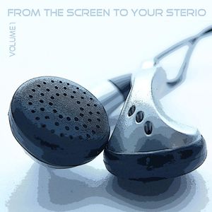 From the Screen to your Stereo Vol 1