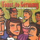 Toast to Germany: German Folk and Drinking Music