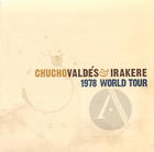 Chucho Valdes & Irakere: 1978 World Tour
