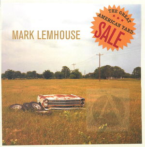 Mark Lemhouse: The Great American Yard Sale