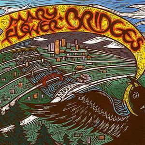 Mary Flower: Bridges