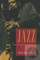 Jazz Consciousness: Music, Race, and Humanity