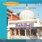 Sahibdil: Masters of the Heart - Sufi Qawwali Music from India