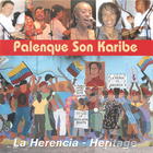 Palenque Son Karibe: La Herencia - Heritage