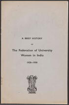 A Brief History of The Federation of University Women in India, 1920-1950