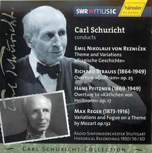 Carl Schuricht Conducts von Reznicek, Strauss, Pfitzner, Reger