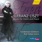 Franz Liszt: Works for Violin and Piano