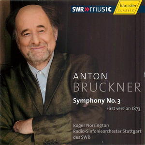 Anton Bruckner: Symphony No. 3 (First version, 1873)