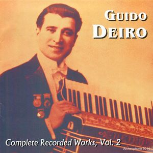 Guido Deiro: Complete Recorded Works, Vol. 2