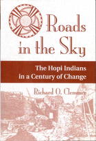 Roads in the Sky: The Hopi Indians in a Century of Change